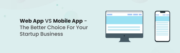 web app vs mobile app - better choice f