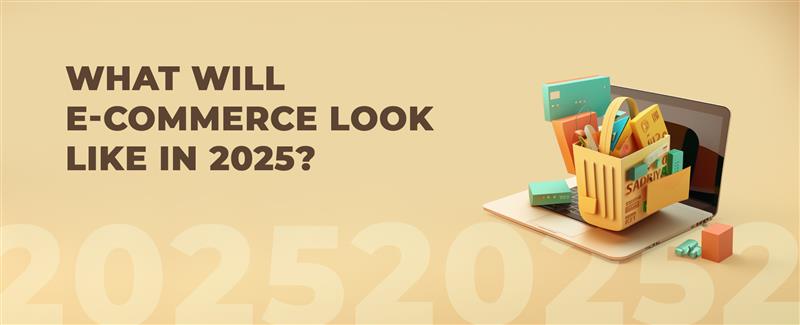 e commerce in 2025