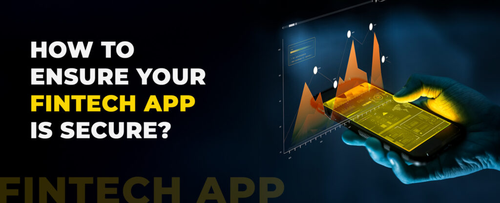 how to ensure your fintech app