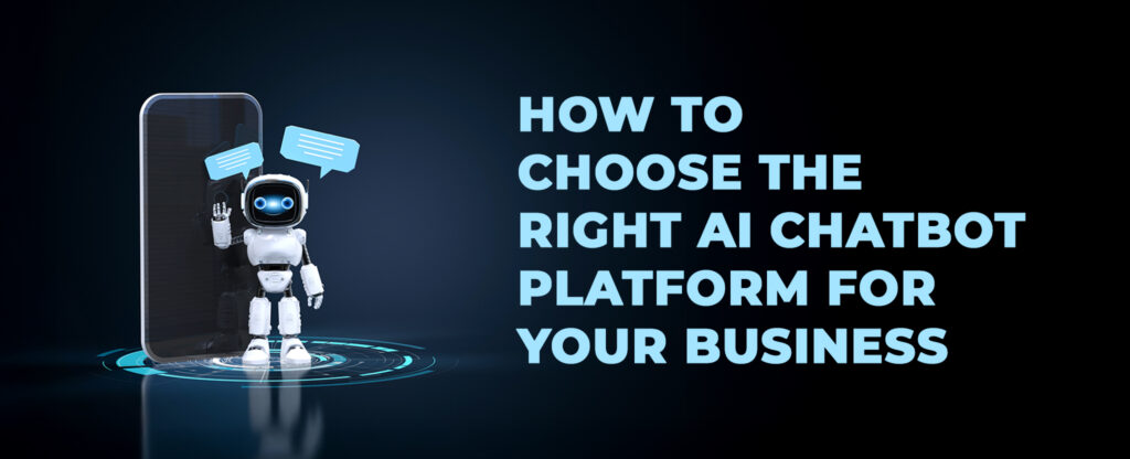 choose the right ai chatbot platform