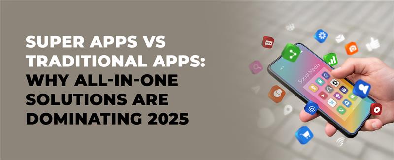 super apps vs traditional apps